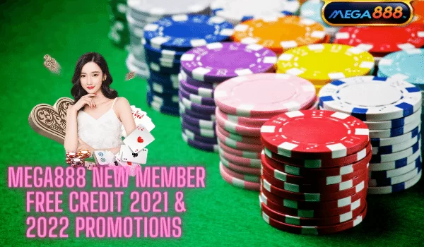 Mega888 free credit new member 2021 & 2022 promotions