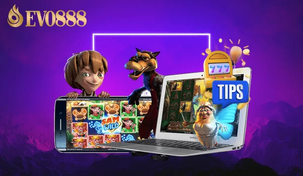 Evo888 Online Casino Top 5 Game Winning Tips